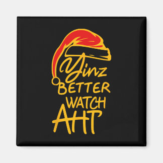 Íman Yinzer Christmas Pittsburgh Santa Yinz Better Watc