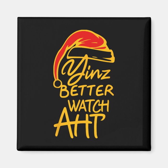 Íman Yinzer Christmas Pittsburgh Santa Yinz Better Watc (Frente)