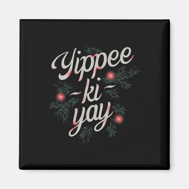 Íman Yippee Ki-yay Natal Divertido  (Frente)