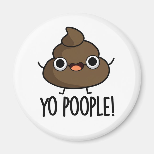 Íman Yo Pun Engraçado Poop (Frente)