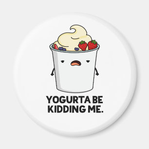Íman Yogurta Está A Brincar-Me Engraçado Yogurt Pun