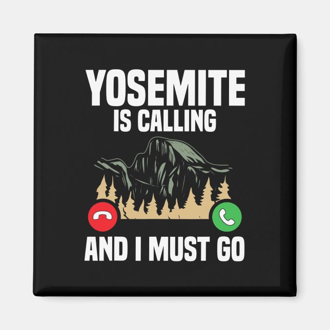 Íman Yosemite Está Chamando Eu Devo Ir Férias Parque Na (Frente)