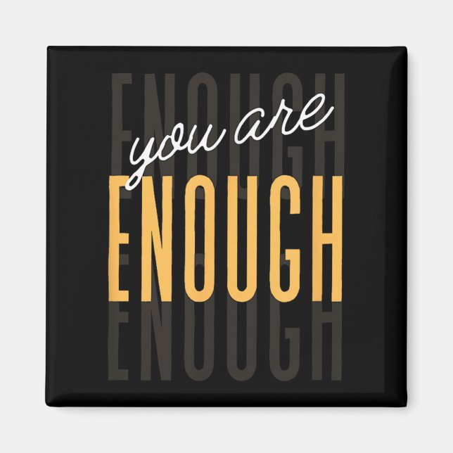 Íman You Are Enough Sitive Gift Tee Uni-adults Black Sm (Frente)