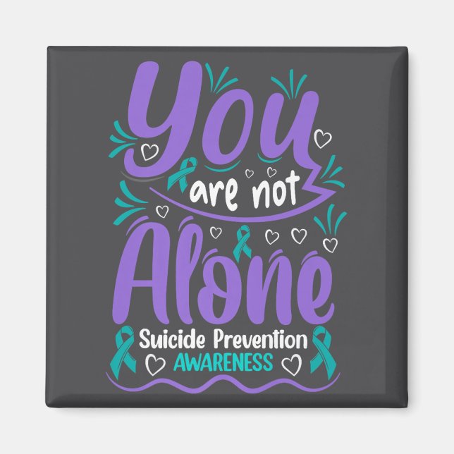 Íman You Are Not Alone Suicide Prevention Awareness Pre (Frente)