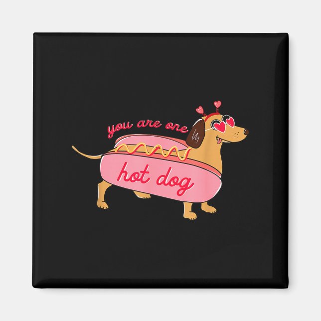 Íman You Are One Hot Dog Dachshund Valentines Heart Gle (Frente)