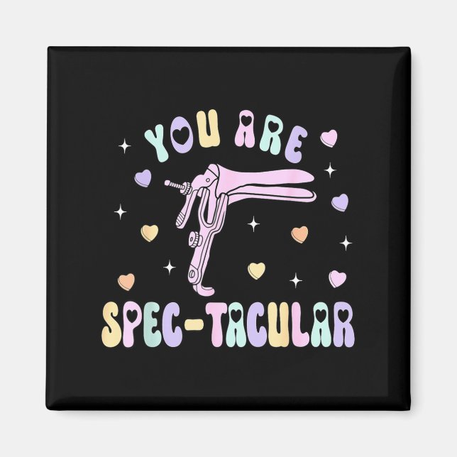 Íman You Are Spec-tacular Speculum Obgyn Valentine Day  (Frente)
