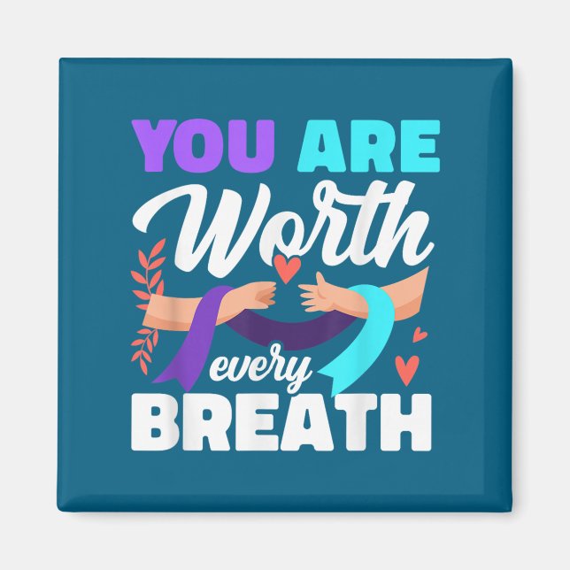 Íman You Are Worth Every Breath Depression Awareness  (Frente)