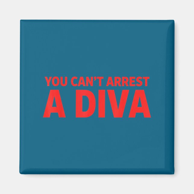 Íman You Can’t Arrest A Diva Sy Attitude Graphic Quote  (Frente)