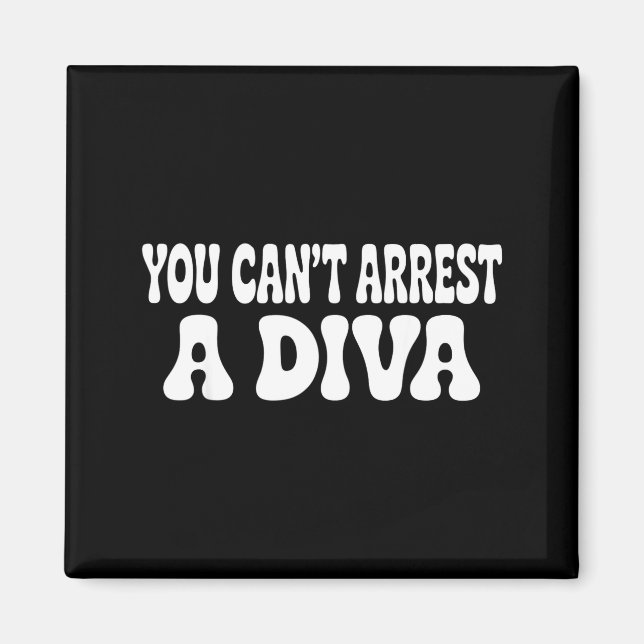 Íman You Can't Arrest A Diva Funny  (Frente)