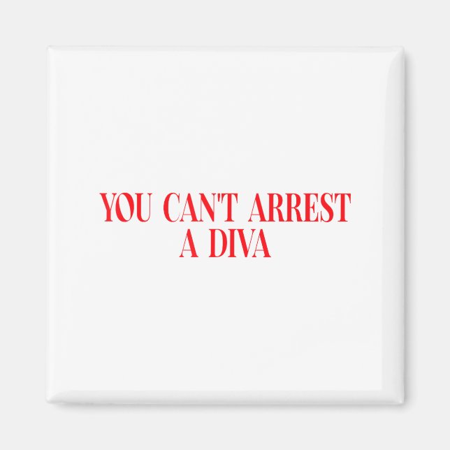 Íman You Can't Arrest A Diva Funny Quote Women  (Frente)