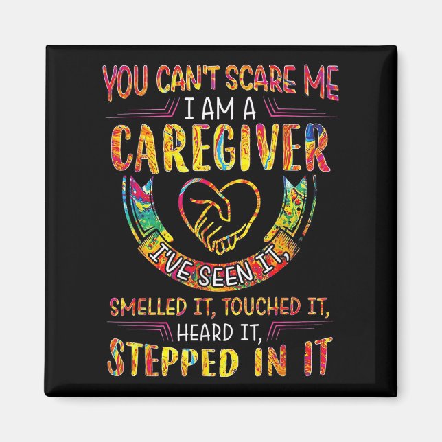 Íman You Can't E Me I Am A Caregiver  (Frente)