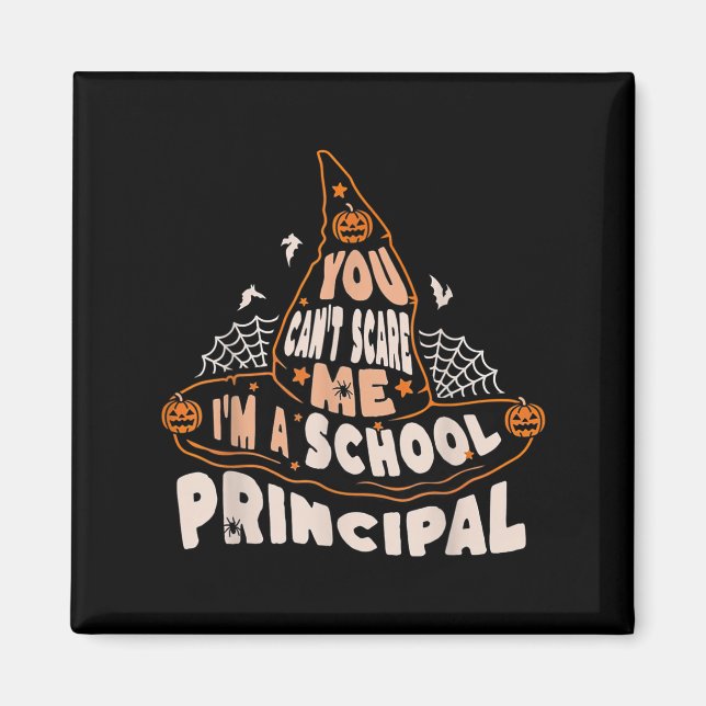 Íman You Can't E Me I Am A School Principal Halloween  (Frente)