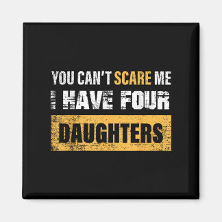 Íman You Can't E Me I Have 4 Daughters 