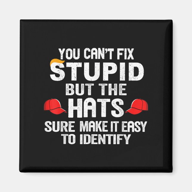 Íman You Can't Fix Stud But The Hats Sure Make It Easy  (Frente)