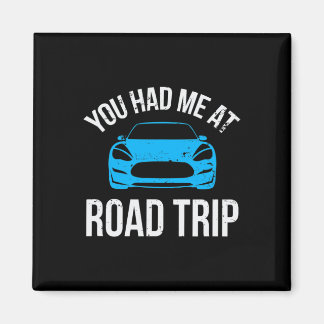 Íman You Had Me At Road Trip Rv Travel Vacation Car Roa