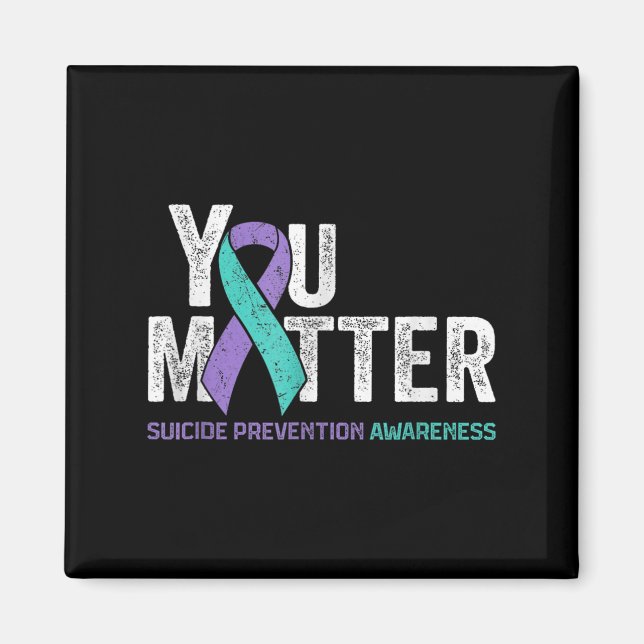 Íman You Matte Suicide Prevention Awareness Ribbon Teal (Frente)