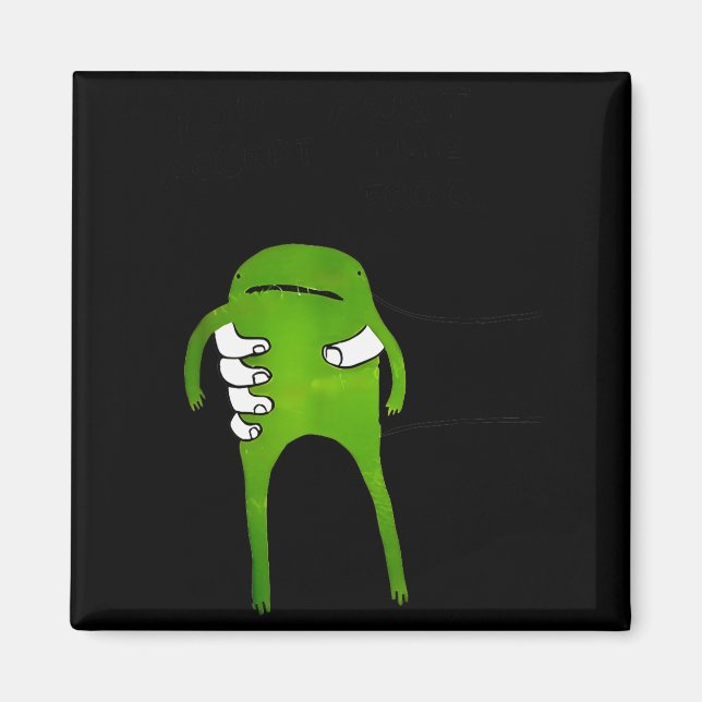 Íman You Must Accept The Frog Funny Meme  (Frente)