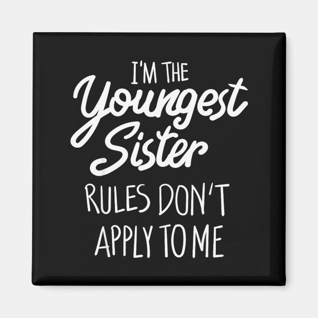 Íman Youngest Sister Shirt Rules Don't Apply To Me Funn (Frente)
