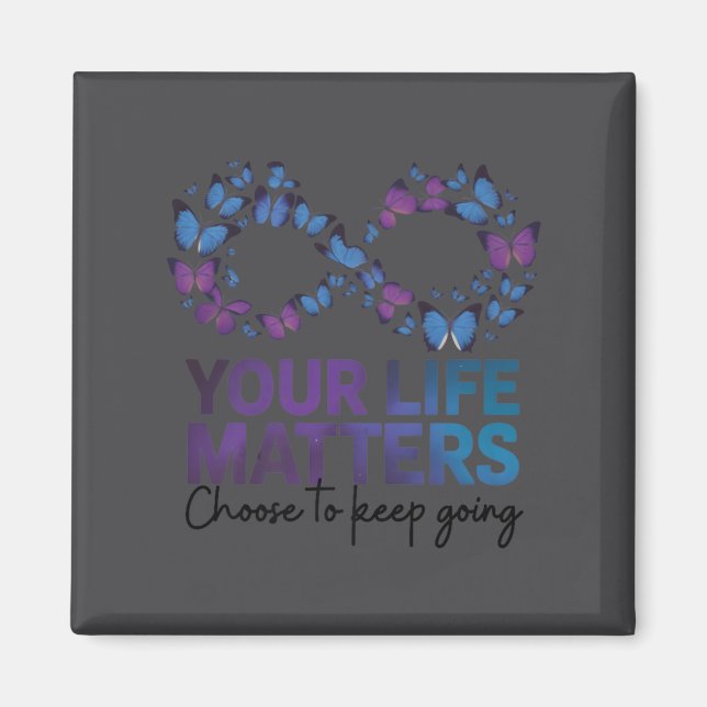 Íman Your Life Choose To Keep On Going Suicide Preventi (Frente)