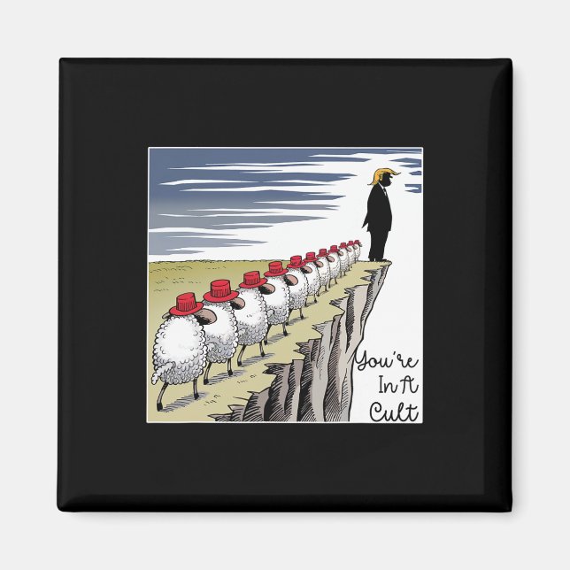 Íman You're In A Cult - Funny Anti Trump  (Frente)