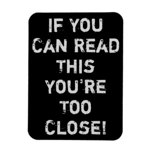 Íman You're Too Close Funny Quote