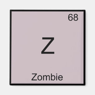 Íman Z - Zombie Funny Chemistry Elelement Symbol T-Shir