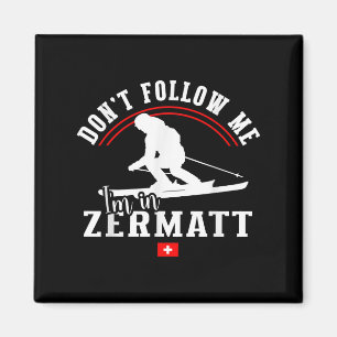 Íman Zermatt Não Me Siga Esqui Alpino Alpes Suíços Su