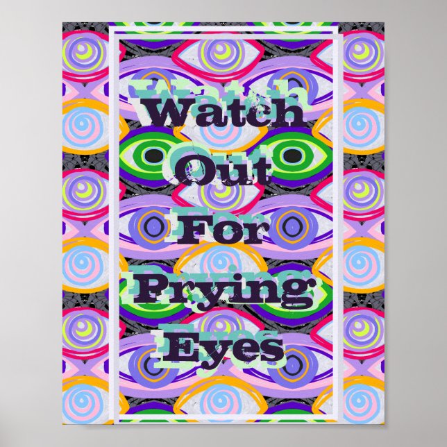 Impressão de arte Watch Out For Prying Eyes (Frente)