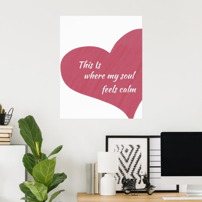 Impressão de Parede Citação Coração Rosa Alma Calm (Escritório em casa)