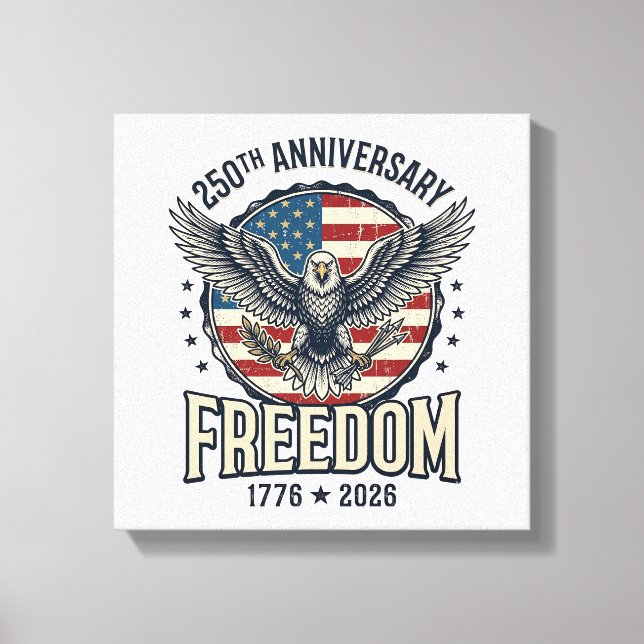 Impressão Em Tela 250th Anniversary Freedom Eagle Patriotic Vintage  (Frente)
