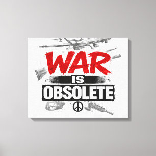 Impressão Em Tela A Guerra é Obsoleta – Design de Protesto Contra a