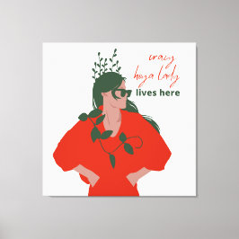 Impressão Em Tela A Louca Senhora Hoya Vive Aqui Um Engraçado Hobby