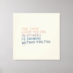 Impressão Em Tela A mesma luz - citação encorajadora inspiradora i