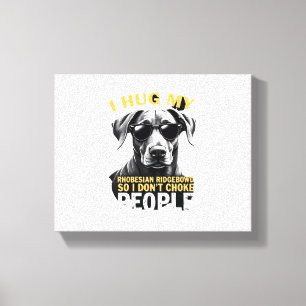 Impressão Em Tela Abraçar Meu Rhodesian Ridgeback Para Eu Não Sufoca
