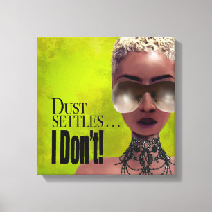 Impressão Em Tela Acordos da poeira eu não faço afirmação