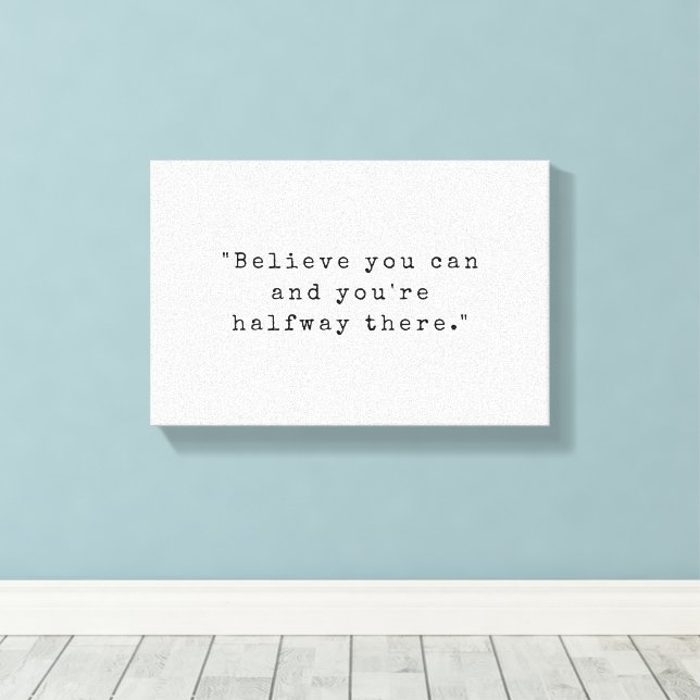 Impressão Em Tela Acredite Que Pode E Está No Meio Do Caminho. (Insitu(piso de madeira))