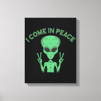 Alienígena Verde Eu Vim Em Paz OVNI Extraterrestre