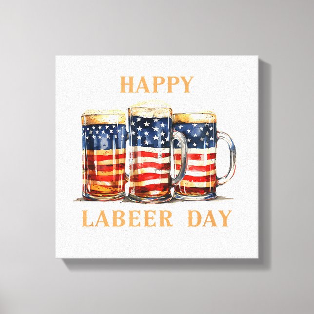 Impressão Em Tela American Flag Beer Happy Laber Day Engraçada Labor (Frente)