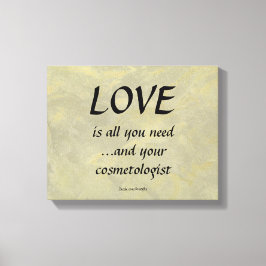 Impressão Em Tela Amor e seu cosmetólogo