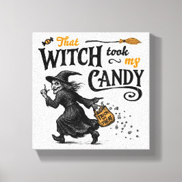 Impressão Em Tela Aquela Bruxa Levou Meu Docinho