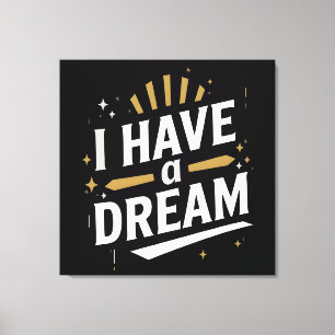 Impressão Em Tela Arte de Tipografia Inspiradora 'Eu Tenho um Sonho'
