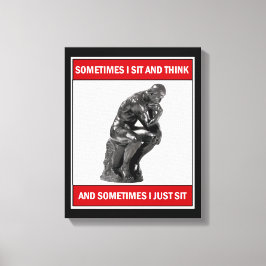 Impressão Em Tela Às vezes eu me sento e penso e às vezes eu apenas 