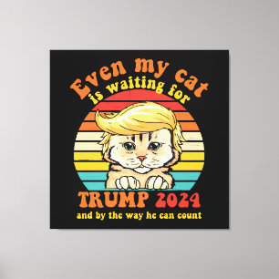 Impressão Em Tela Até Meu Gato Está Esperando pela Roupa Trump 2024