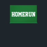Impressão Em Tela Athletic Sporty White HOMERUN Text On Deep Green<br><div class="desc">This sporty baseball design features white bold HOMERUN text against athletic deep green background.</div>