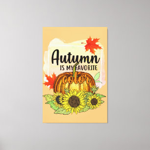 Impressão Em Tela Autumn É Minha Cor Favorita - Deixa Pumpkin