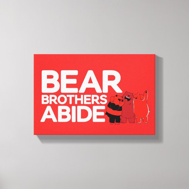 Impressão Em Tela Bare Bears - Bear Brothers Abide (Frente)