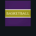 Impressão Em Tela BASKETBALL Atlética Roxo Faixas Oliva Douradas<br><div class="desc">Este design esportivo apresenta o texto BASKETBALL atlético dentro de uma faixa central de oliva dourada realçada com listras brancas finas contra bordas externas roxas profundas.  O texto é opcional e pode ser personalizado.  As cores também podem ser personalizadas neste design.</div>