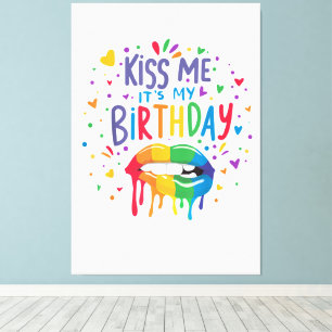 Impressão Em Tela Beije Me É Meu Aniversário