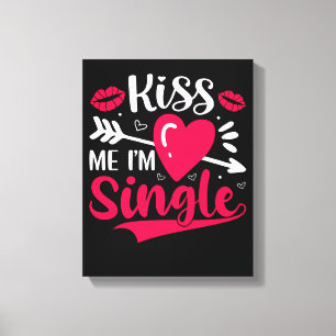 Impressão Em Tela Beije-me Sou Solteiro Namorados