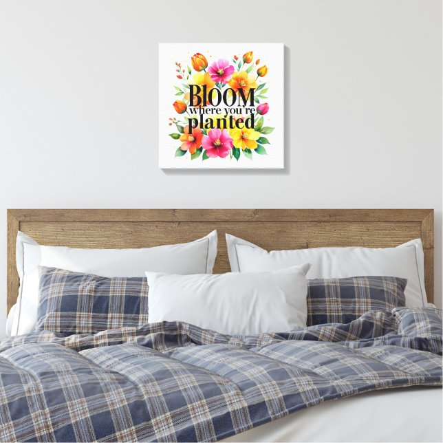Impressão Em Tela Bloom onde você está plantado - Floral Motiva Vibr (Insitu(Quarto))